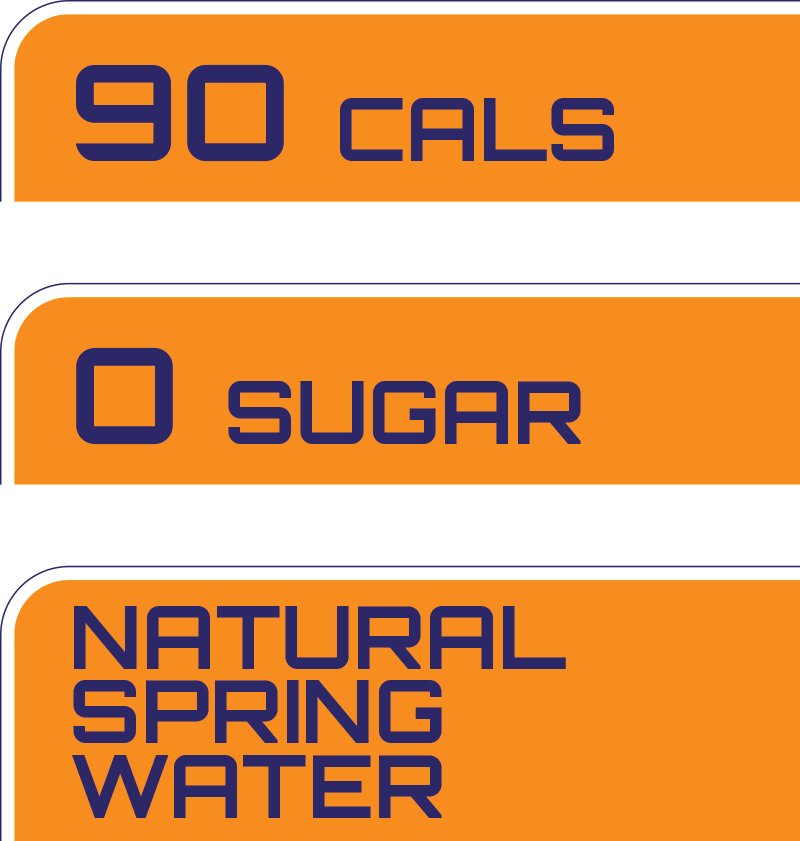 90 CALS, 0 SUGAR, NATURAL SPRING WATER